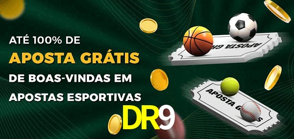 DR9 Ate 100% de Aposta Gratis